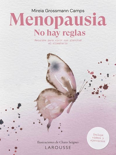 menopausia no hay reglas Mireia Grossmann Camps